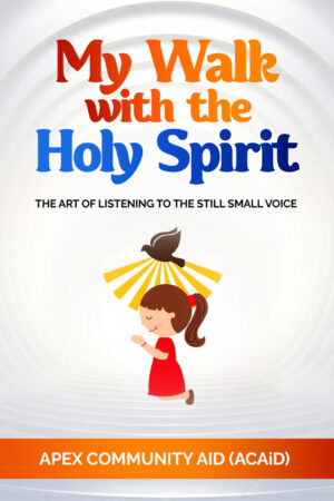 My Walk with the Holy Spirit