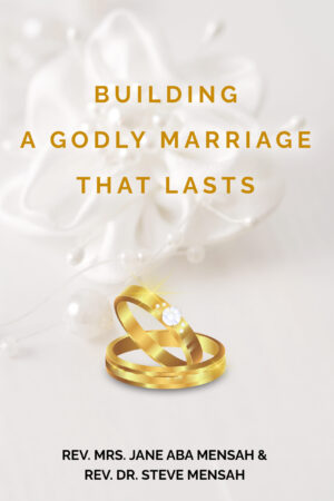 Building a Godly Marriage that lasts