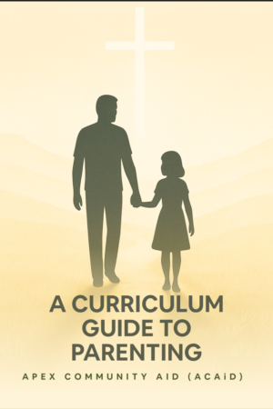 A Curriculum Guide To Parenting