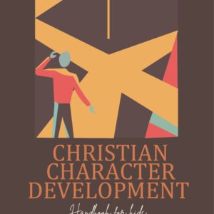 Christian Character Development