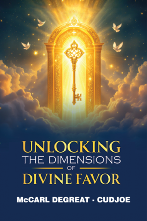 Unlocking the Dimensions of Divine Favor
