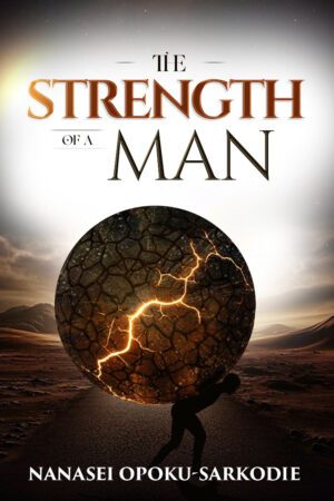 THE STRENGHT OF A MAN
