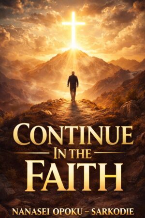 Continue in the Faith